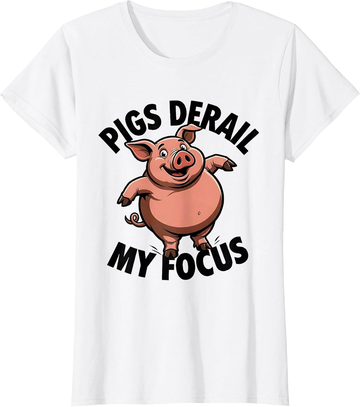 Pigs Derail My Focus Funny Pig Farm Animal Lover Humor T-Shirt - White