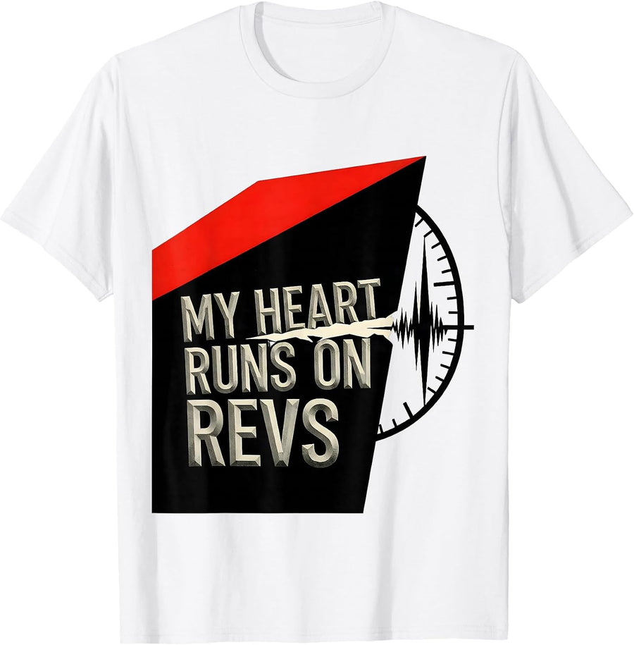 Men's My Heart Runs On Revs Funny Car Guy Auto Mechanic Racing T-Shirt - White