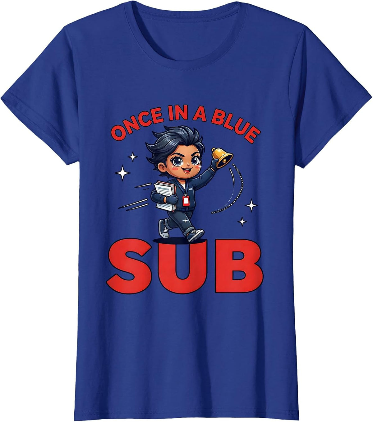 Women's ONCE IN A BLUE SUB Funny Substitute Teacher School Humor T-Shirt - Royal Blue