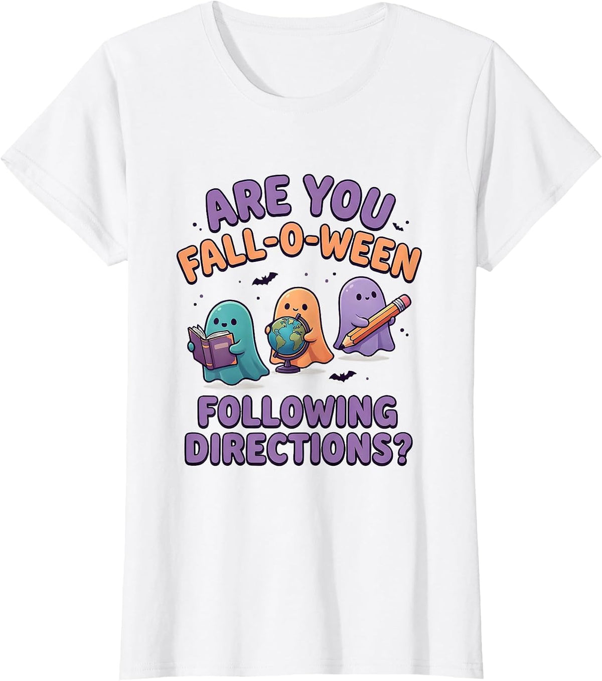 Women's Are You Fall-O-Ween Following Directions Teacher T-Shirt - White