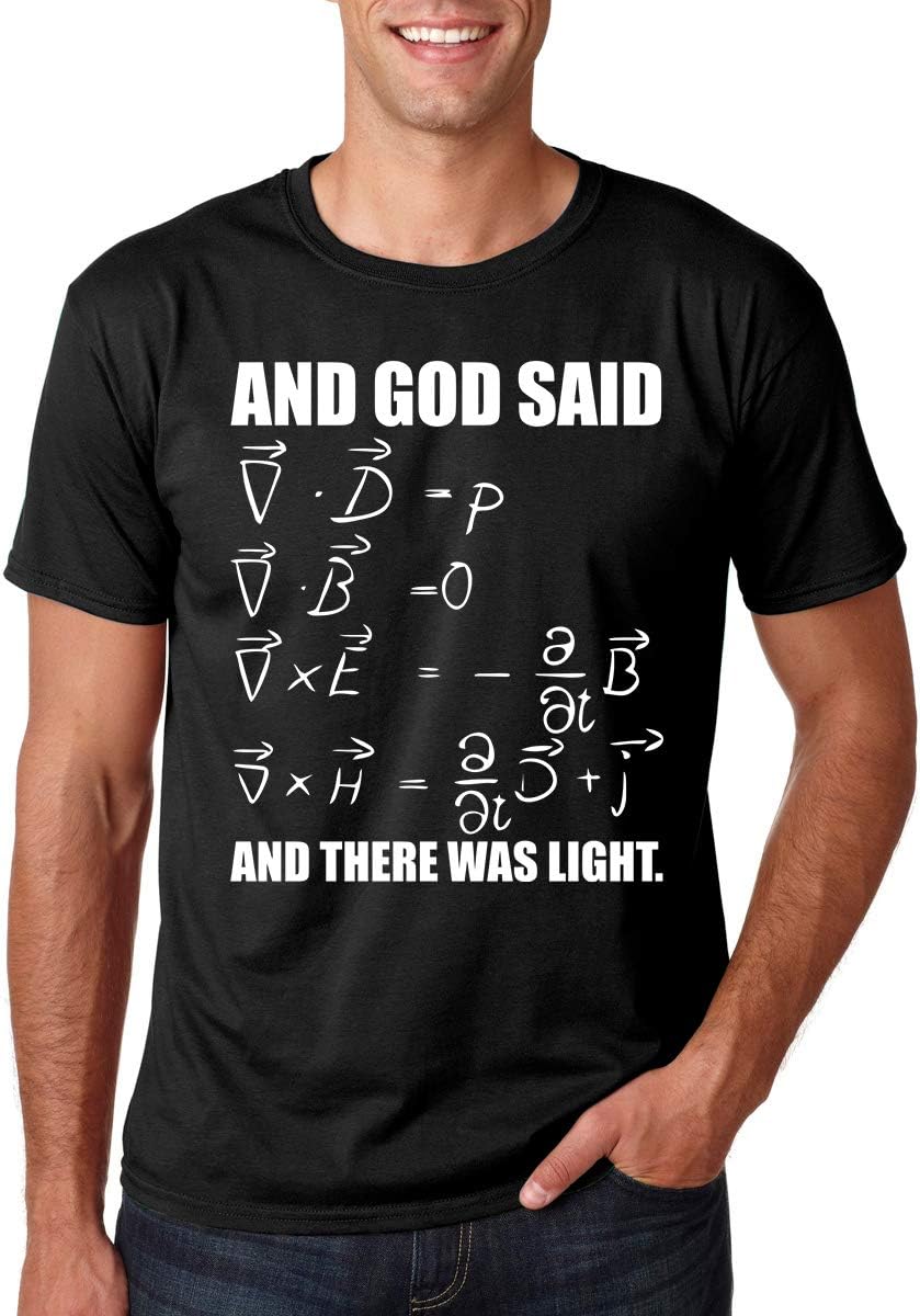 and God Said... and There was Light. Maxwell's Equations - Physics Joke, Men's Tshirt - Black