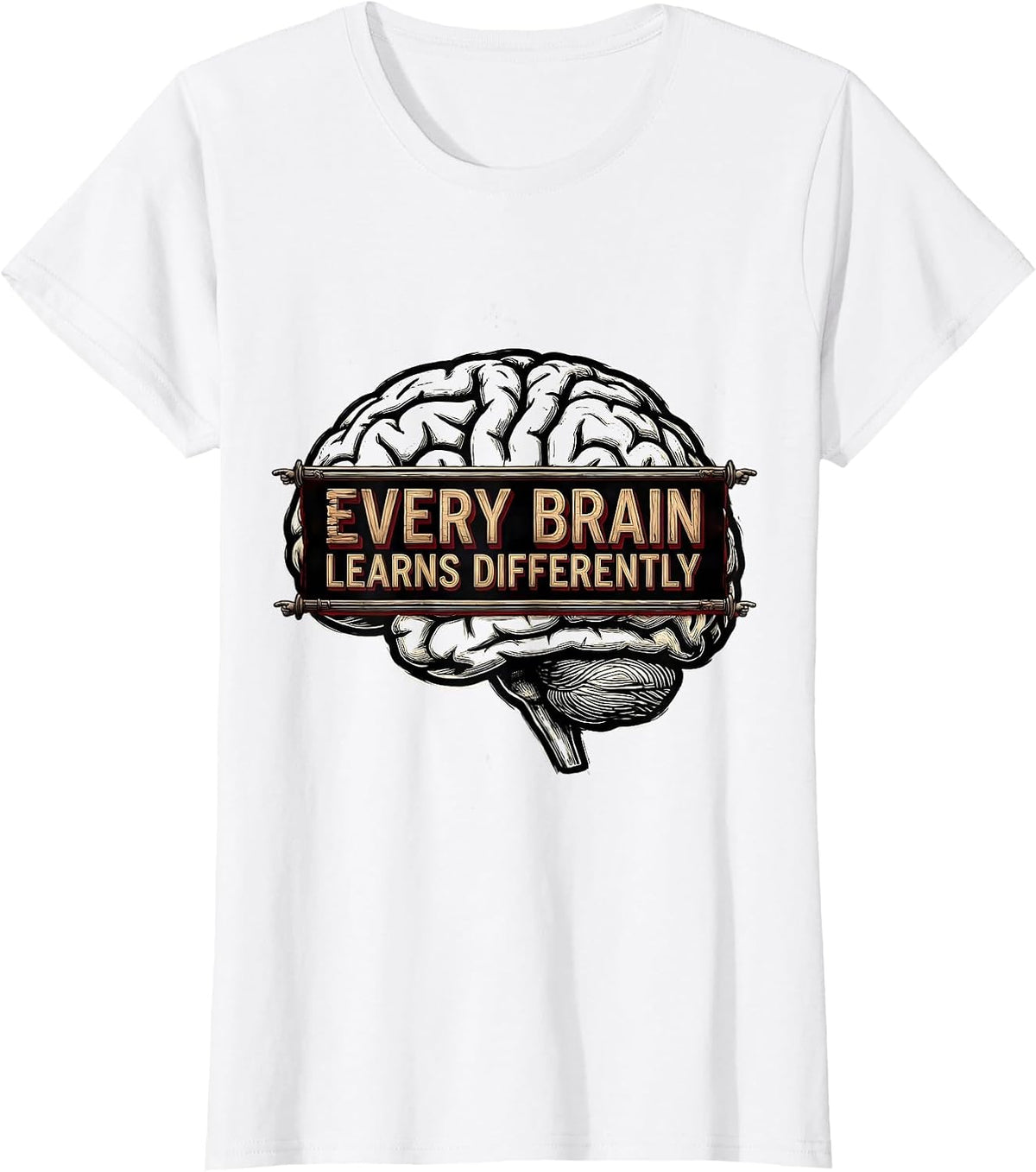 Women's Every Brain Learns Differently Special Education Tee T-Shirt - White
