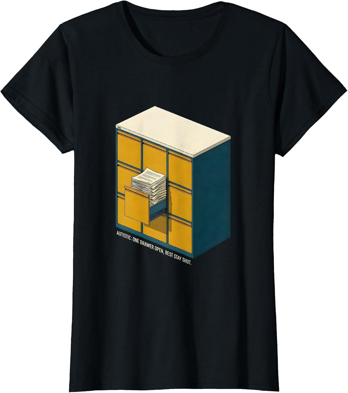 Women's Autistic: One Drawer Open, Rest Stay Shut Funny T-Shirt - Black