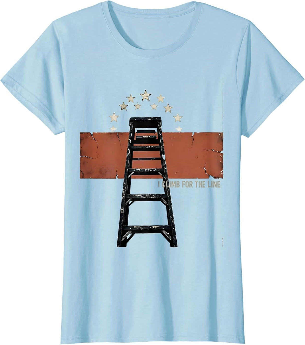 I Climb For The Line Distressed Firefighter Pride Humor Thin T-Shirt - Baby Blue