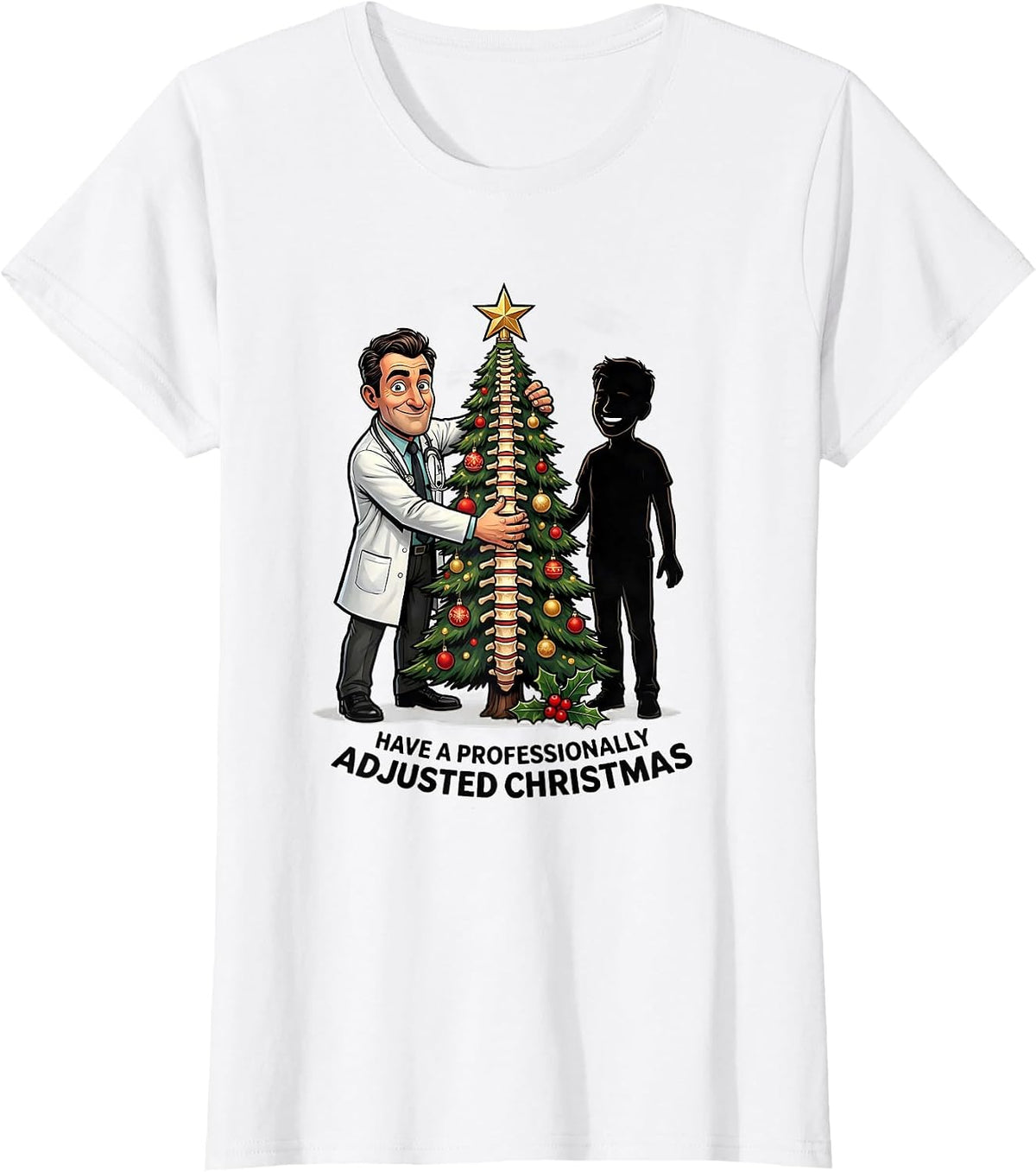 Women's Have a Professionally Adjusted Christmas Funny Chiropractor T-Shirt - White