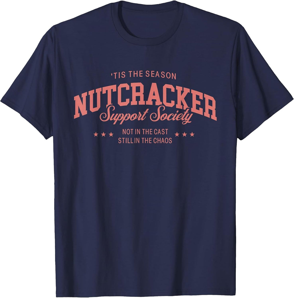 Old Fashioned Tis The Season Nutcracker Support Society Moms T-Shirt - Navy Blue