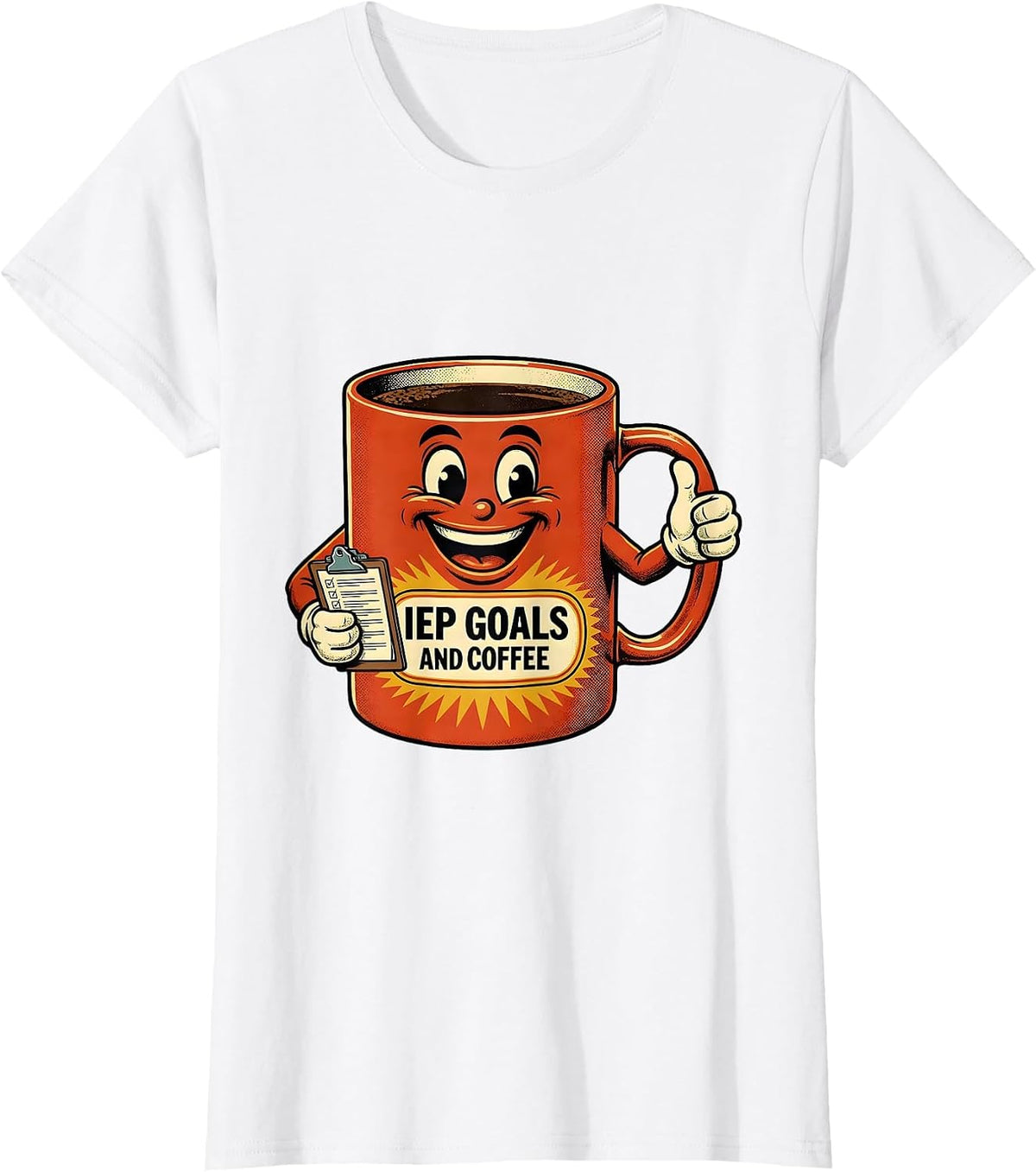 IEP Goals and Coffee Sped Teacher Design T-Shirt - White
