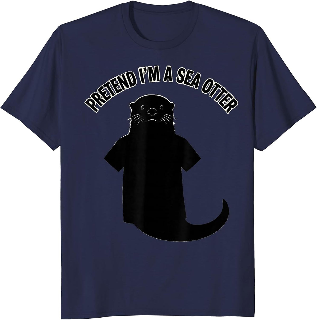 Pretend I'm A Sea Otter Funny Halloween Costume Lazy T-Shirt - Navy Blue