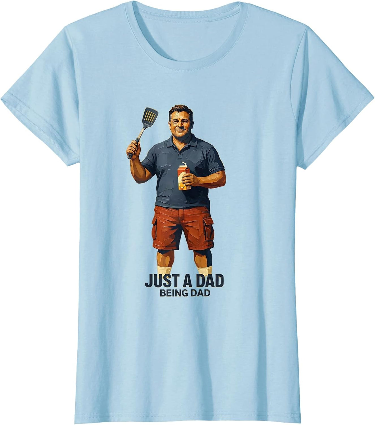 Just a Dad Being Dad Funny Father Design T-Shirt - Baby Blue