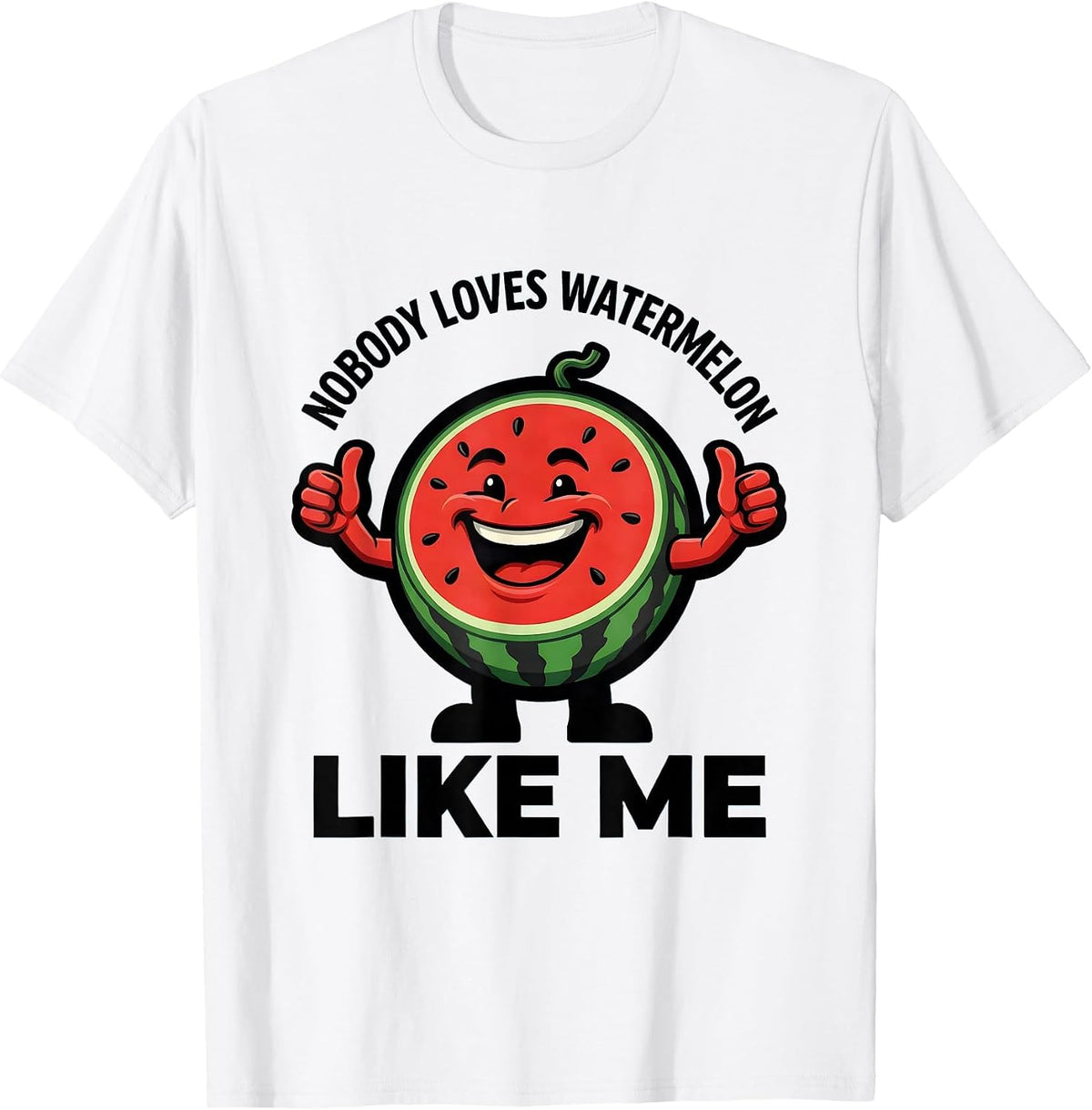 Men's Nobody Loves Watermelon Like Me Funny Watermelon Lover T-Shirt - White