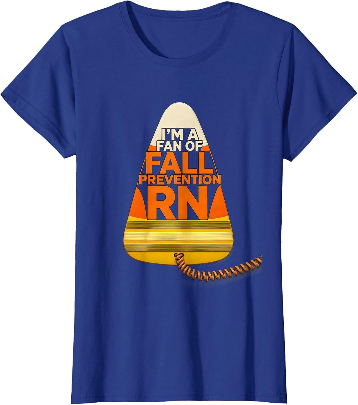 Women's I'm A Fan Of Fall Prevention RN Funny Nurse Fall Prevention T-Shirt - Royal Blue