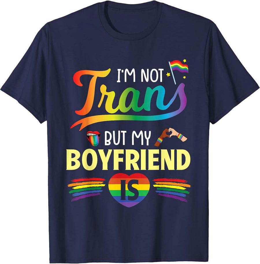 I'm Not Transgender But My Boyfriend is Support Love Proud T-Shirt - Navy Blue