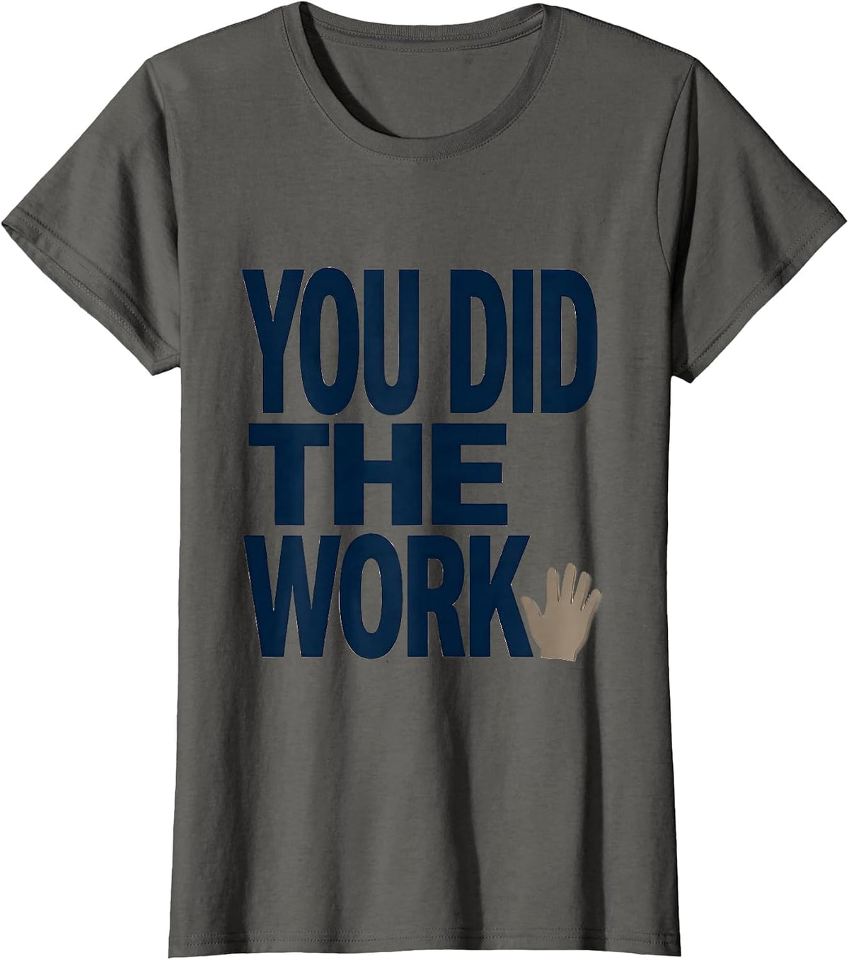 Women's You Did The Work Minimalist Special Education Teacher Dream T-Shirt - Asphalt Grey