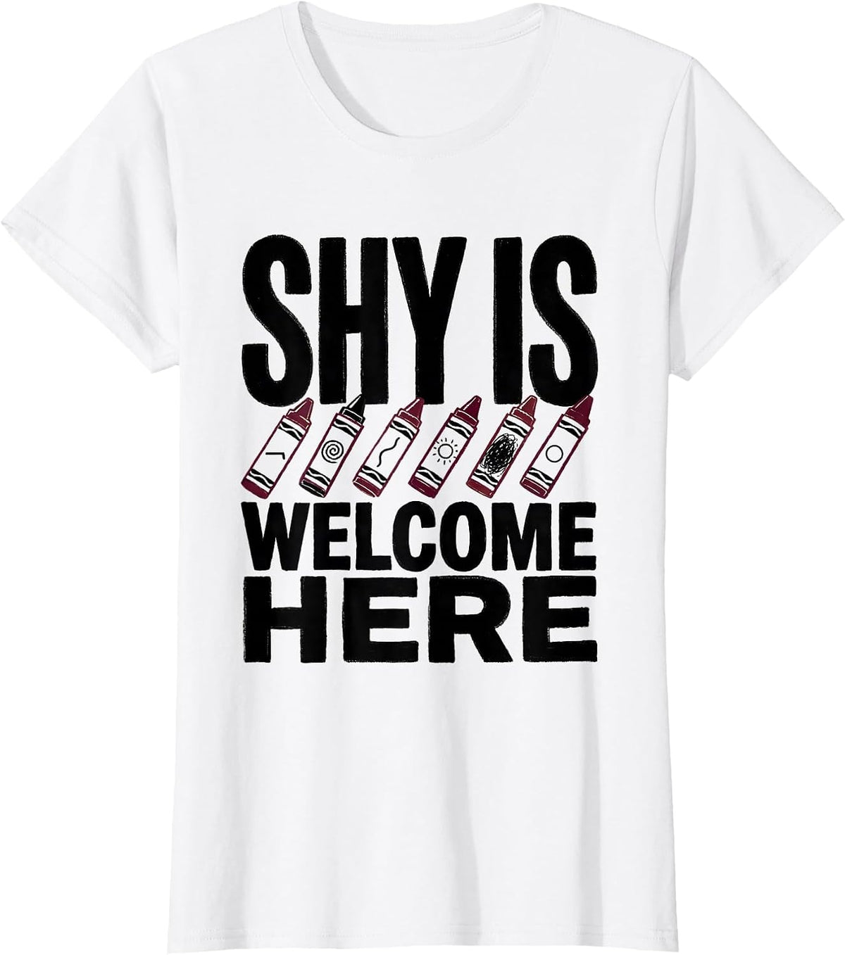 Shy Is Welcome Here Uplifting Teacher Back To School T-Shirt - White