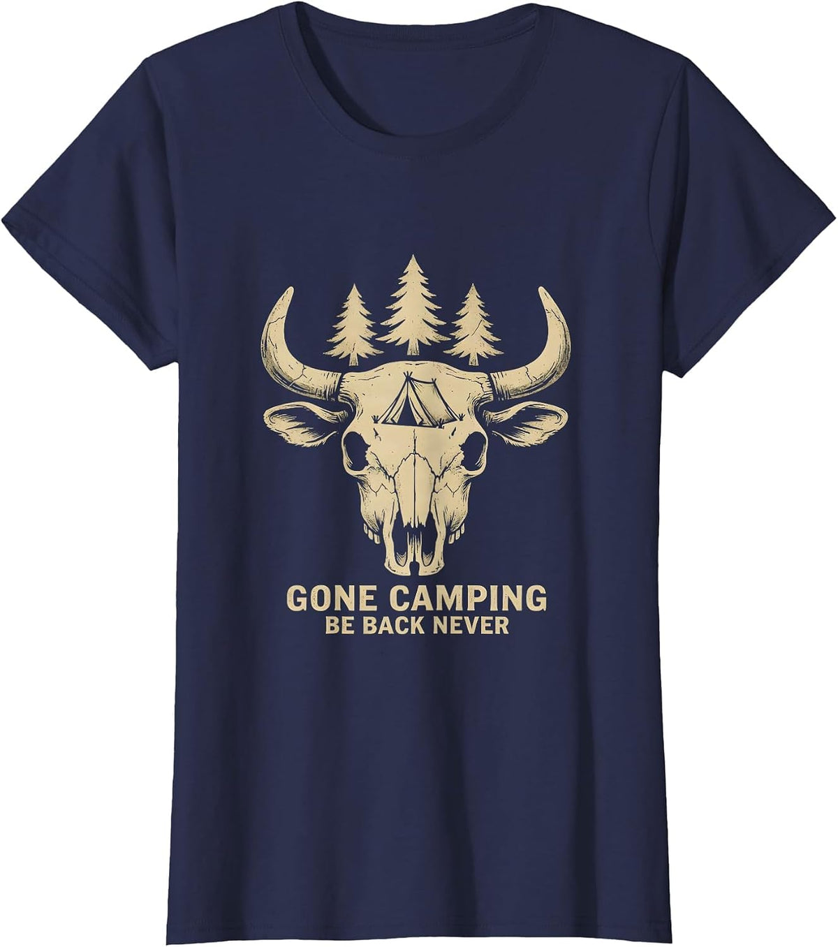 Women's Gone Camping Be Back Never Funny Outdoors Design T-Shirt - Navy Blue