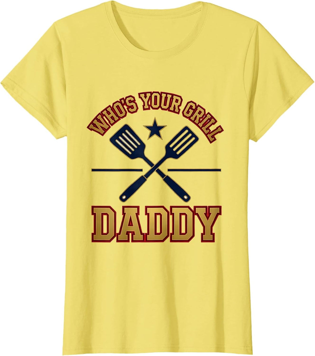 Who's Your Grill Daddy Sports Humor Daddy Joke Gift T-Shirt - Lemon Yellow