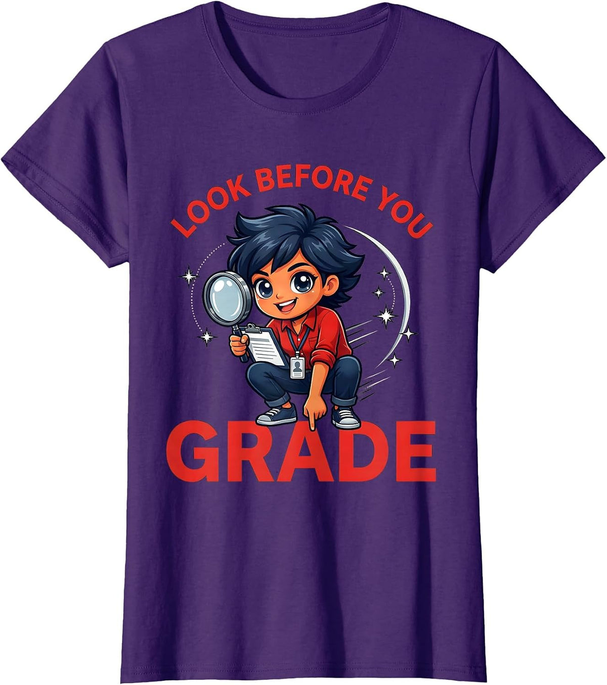 Women's LOOK BEFORE YOU GRADE Funny Teacher School Staff Humor T-Shirt - Purple