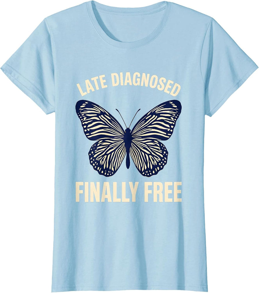 Women's Late Diagnosed Finally Free Autism Awareness Design T-Shirt - Baby Blue