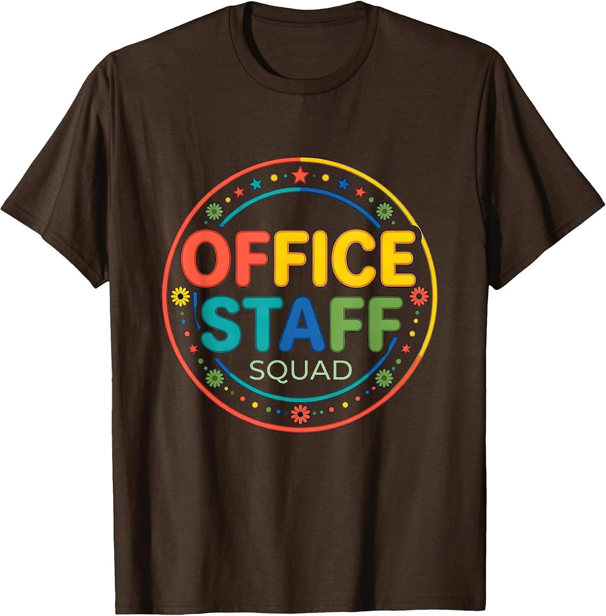 Office Staff Squad Colorful School Support Staff T-Shirt - Brown