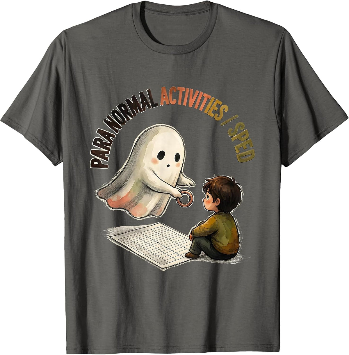 Para Normal Activities SPED Teacher Paraprofessional Ghost T-Shirt - Asphalt Grey
