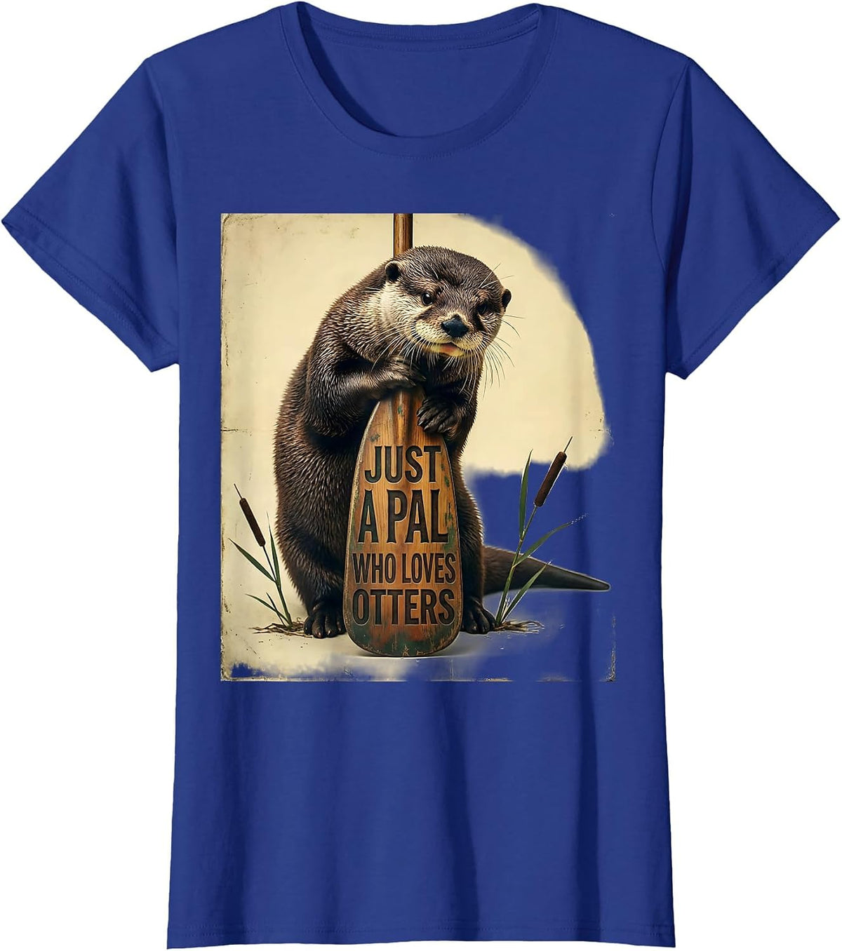 Women's Just A Pal Who Loves Otters Vintage Otter Lover Humor T-Shirt - Royal Blue