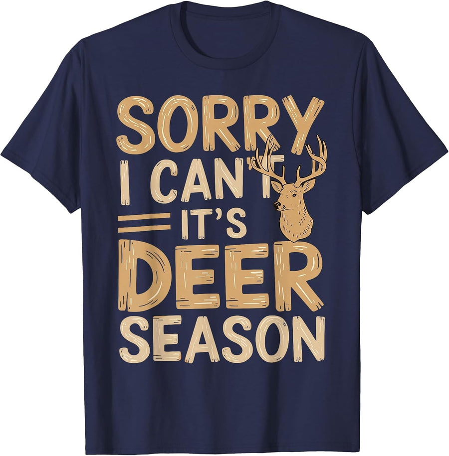 Hunting Sarcastic Jokes Sorry, I Can't, It's Deer Season T-Shirt - Navy Blue
