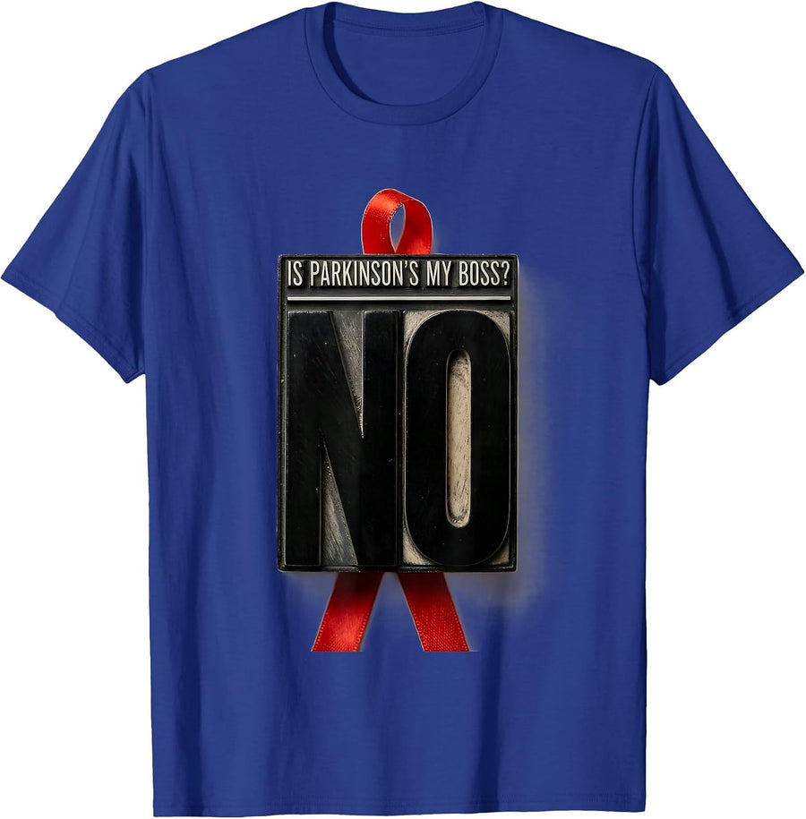 Is Parkinson's My Boss? No Funny Parkinson's Warrior T-Shirt - Royal Blue