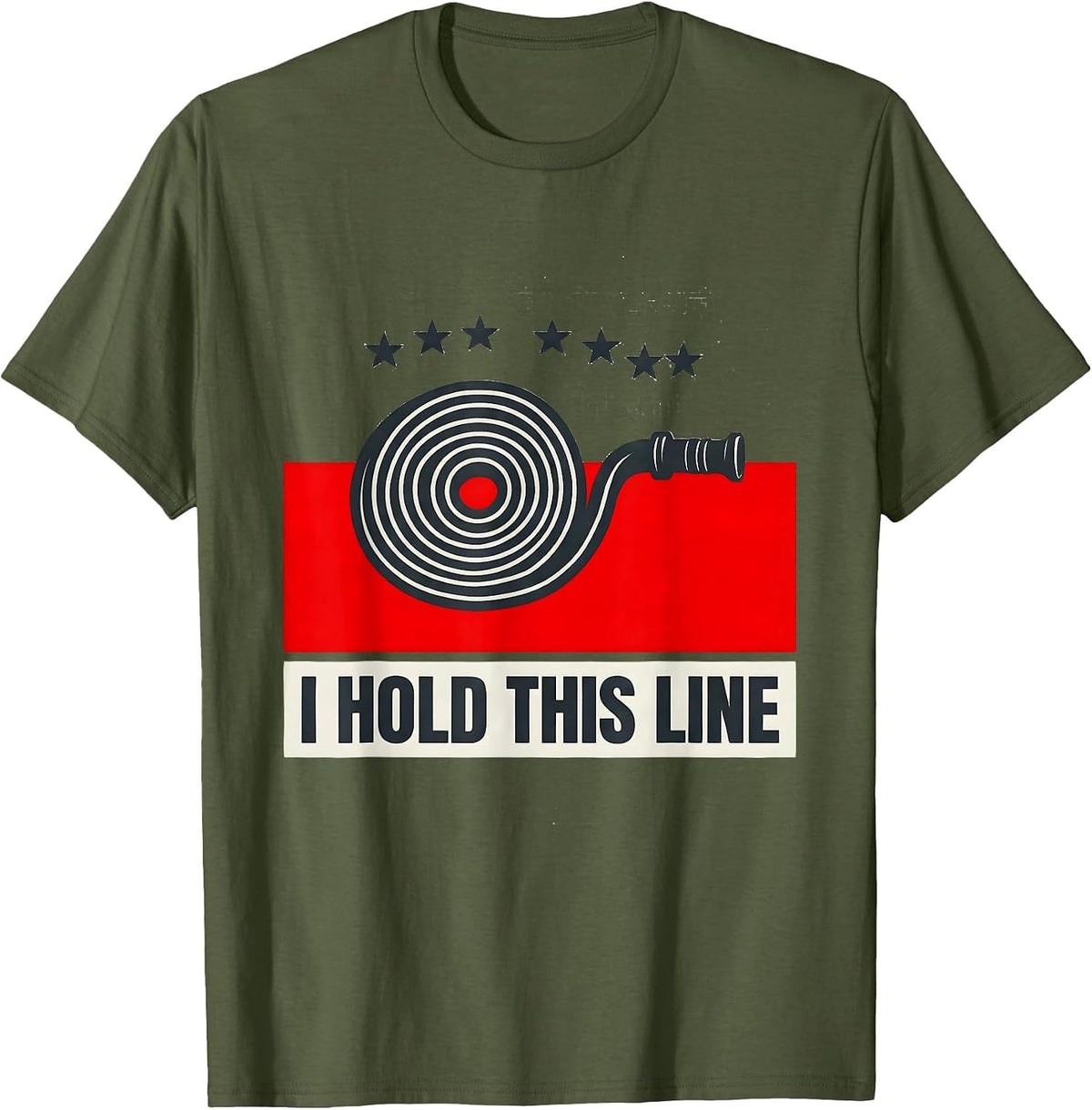 Men's I Hold This Line Thin Red Line Firefighter Pride Memorial T-Shirt - Olive Green