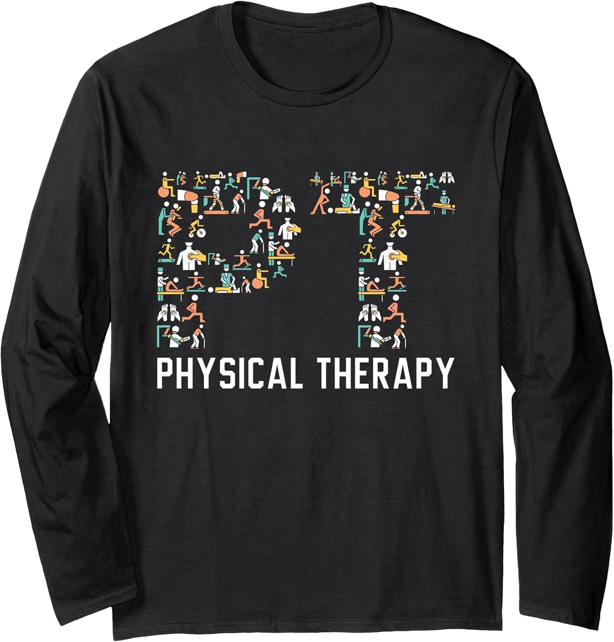 Physical Therapist Job Profession Physical Therapy Long Sleeve T-Shirt - Adult Unisex Black