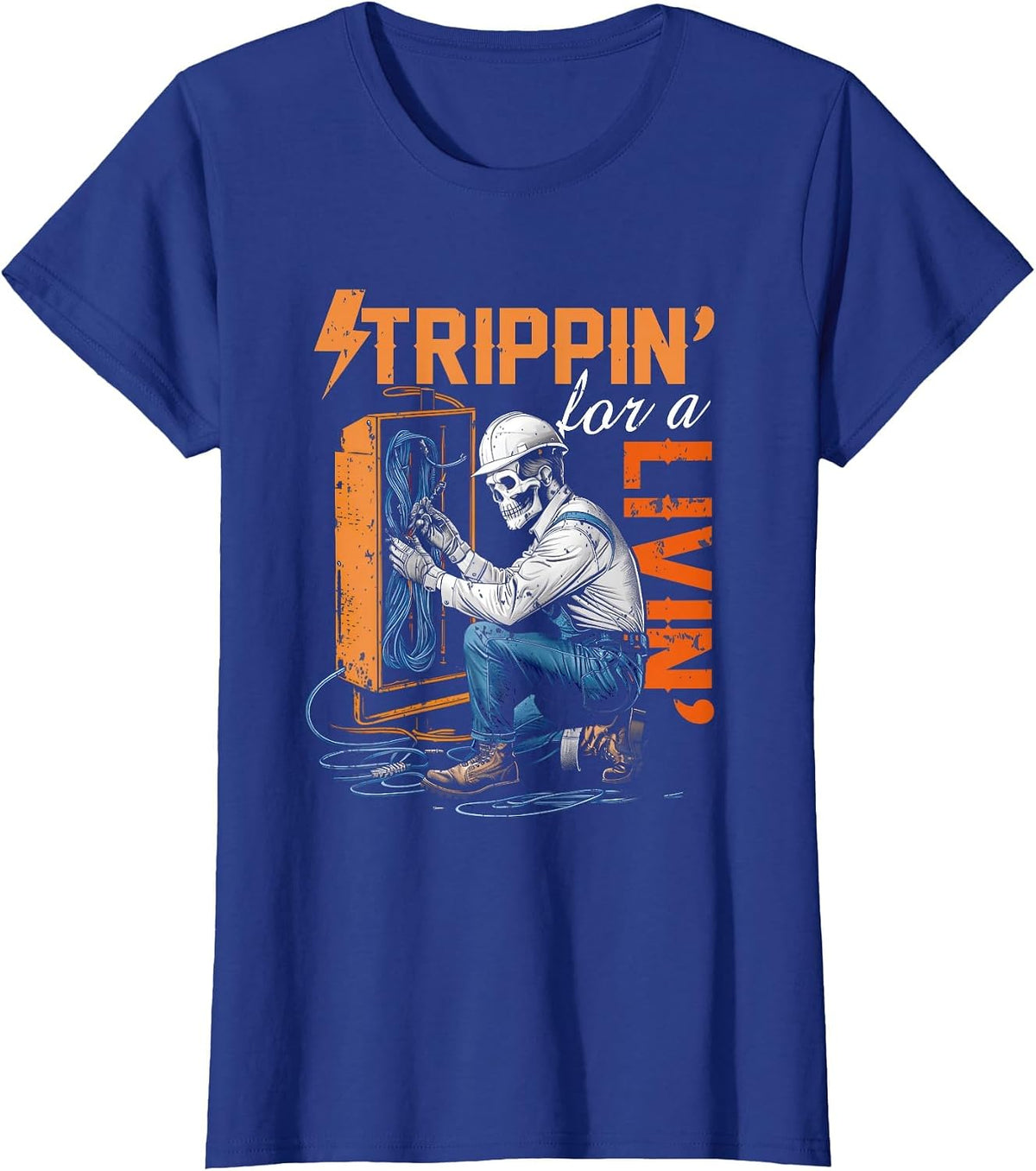 Electrician Lover Trippin' for A Livin' Skeleton Worker T-Shirt - Royal Blue