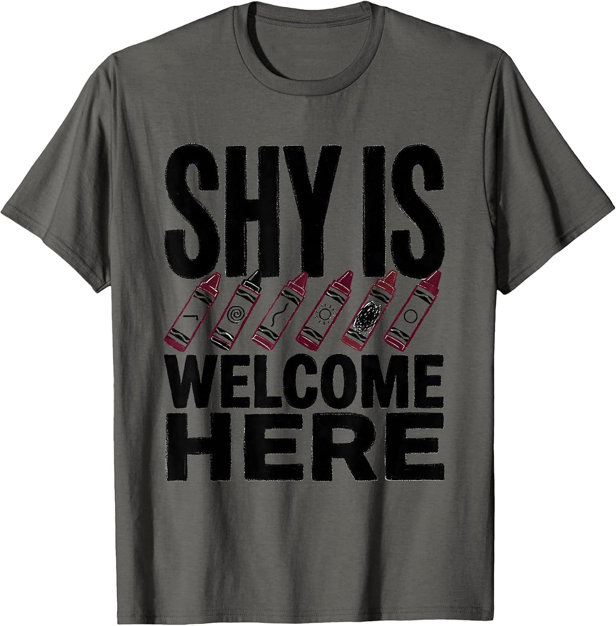 Shy Is Welcome Here Uplifting Teacher Back To School T-Shirt - Asphalt Grey