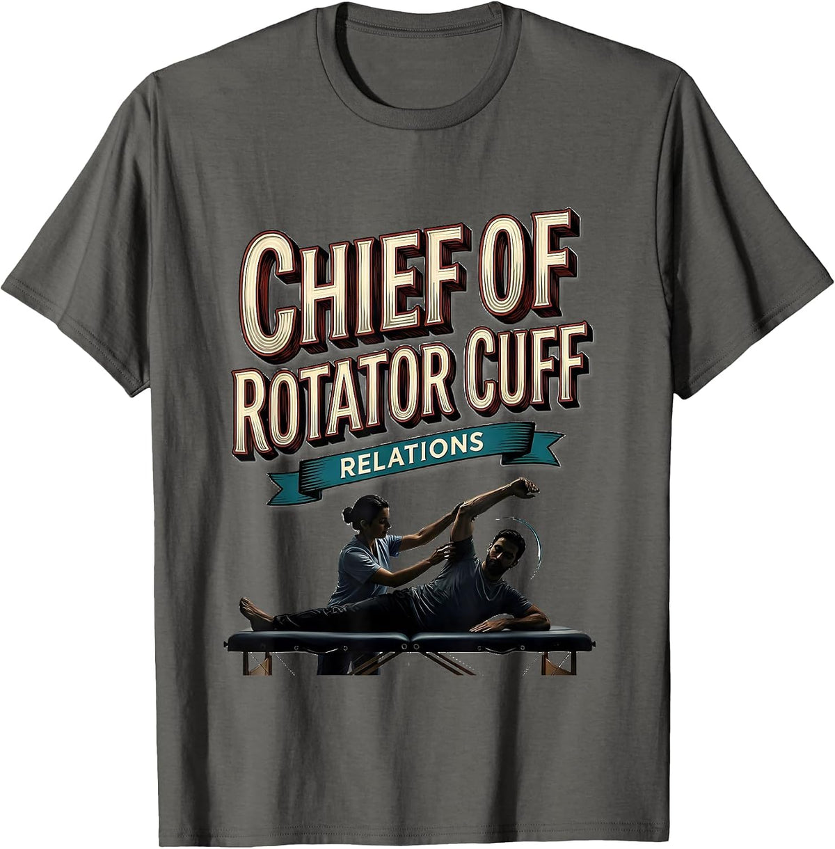 Men's Chief Of Rotator Cuff Relations Funny Physical Therapist PT T-Shirt - Asphalt Grey