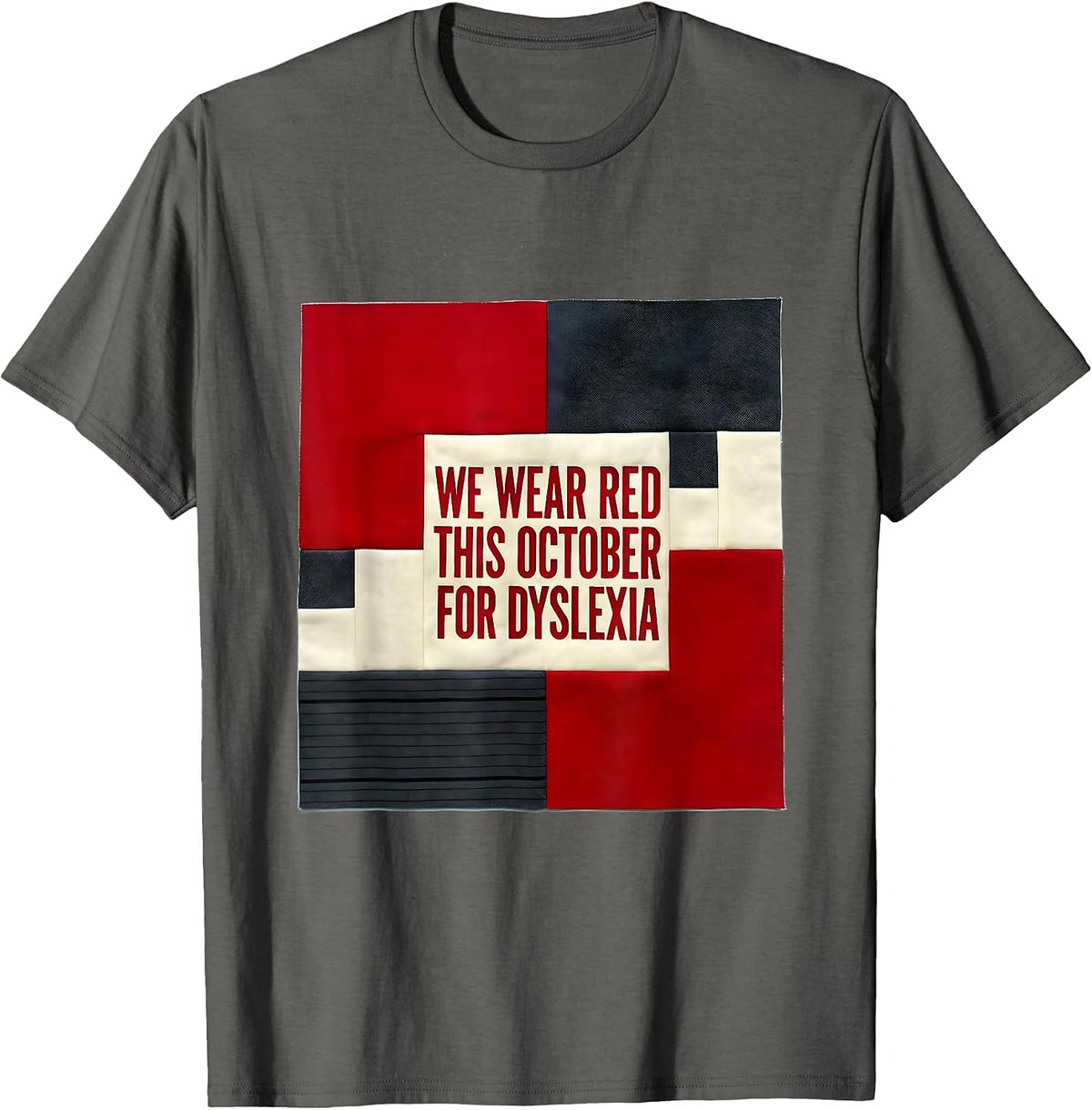 Men's We Wear Red This October for Dyslexia Teacher Awareness T-Shirt - Asphalt Grey