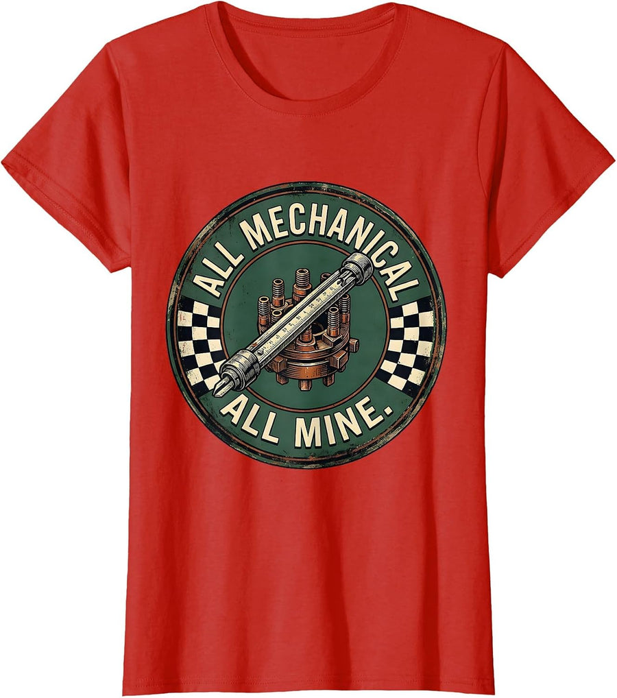 Women's All Mechanical All Mine Vintage Muscle Car Racing Enthusiast T-Shirt - Red