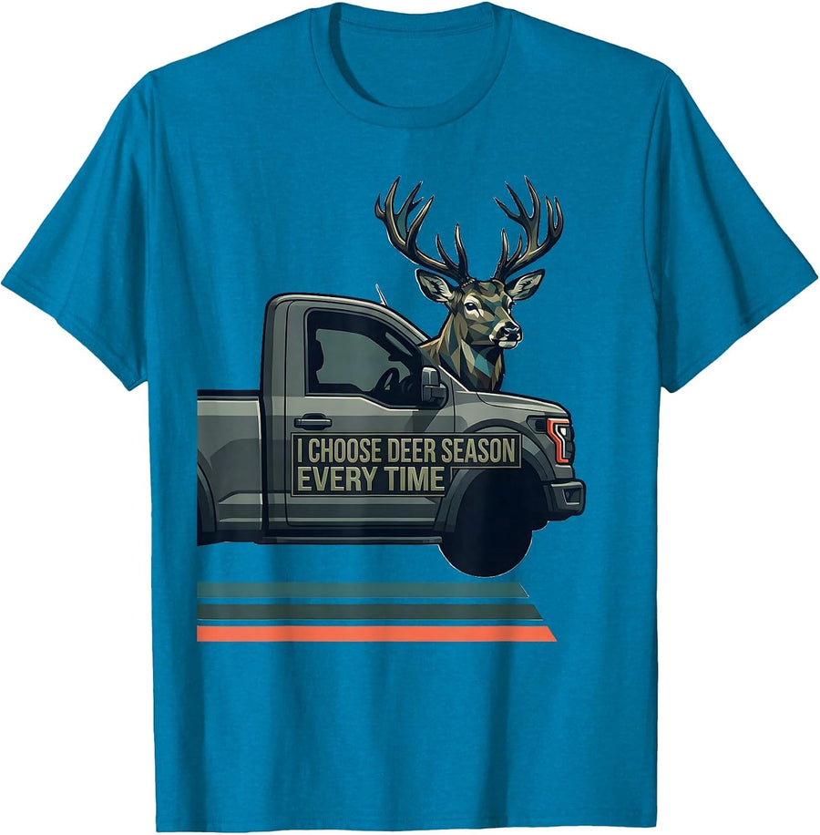 I Choose Deer Season Every Time Funny Hunting Dad Gift T-Shirt - Sapphire Blue