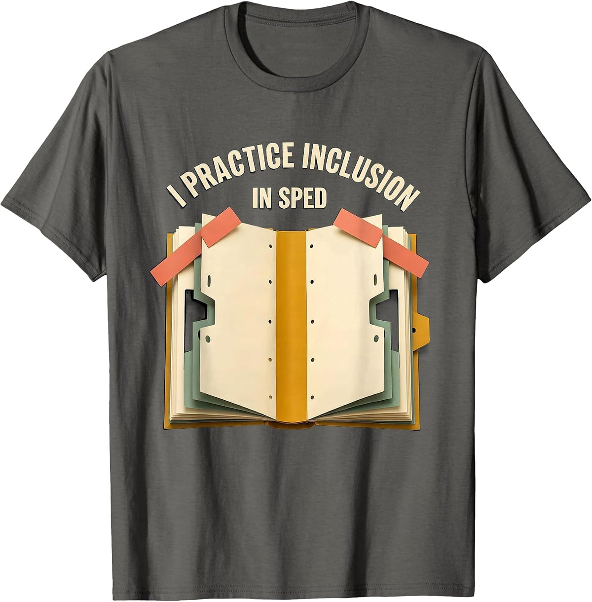 Men's I Practice Inclusion In SPED Inspirational Special Education T-Shirt - Asphalt Grey