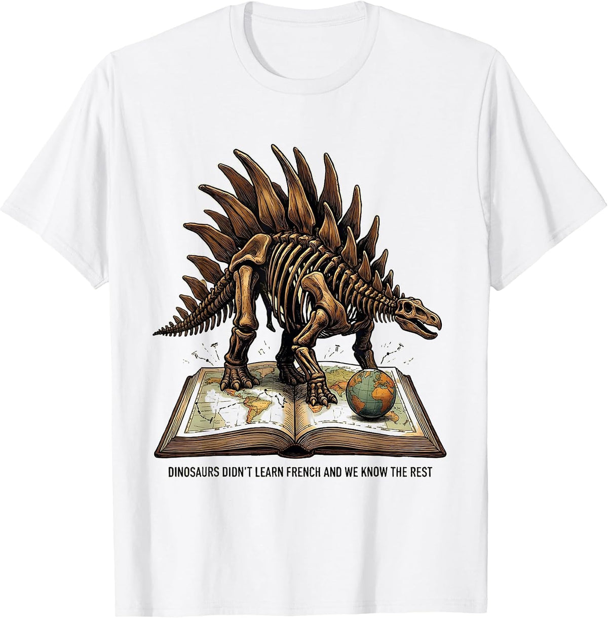 Men's Dinosaurs Didn't Learn French And We Know The Rest Teacher T-Shirt - White