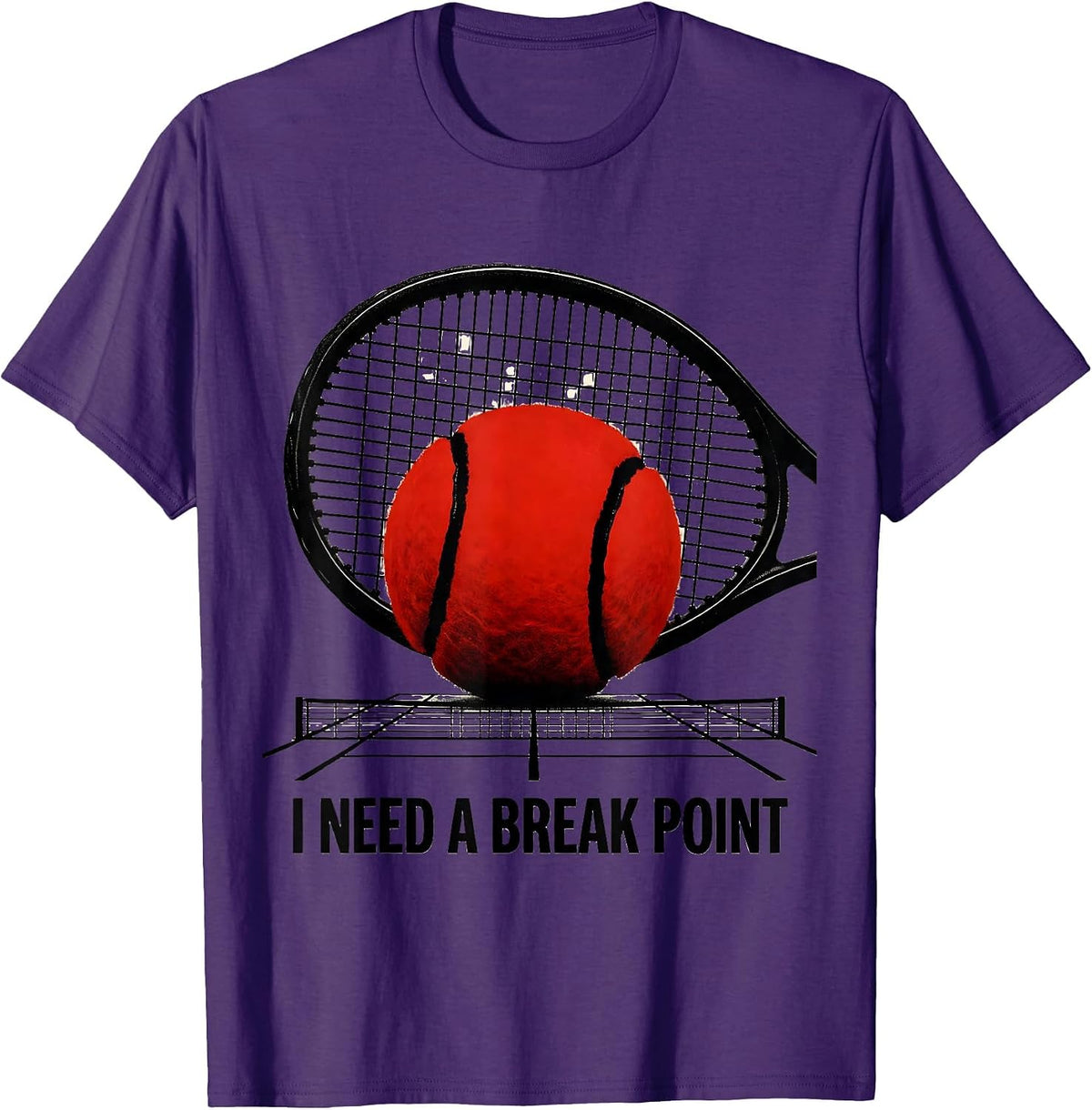 I Need A Break Point Funny Tennis Player Racket Sport Humor T-Shirt - Purple