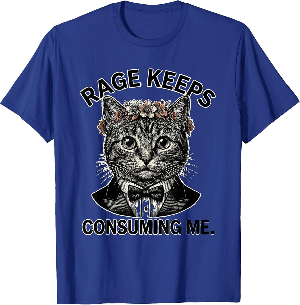 Men's Rage Keeps Consuming Me Funny Staring Cat Meme Humor T-Shirt - Royal Blue
