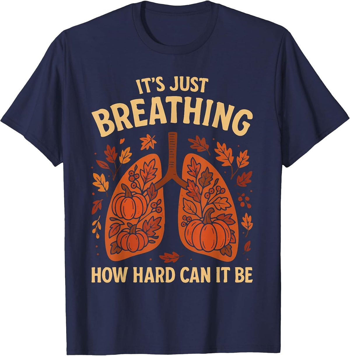 Respiratory Therapist Fall Lung Thanksgiving Pulmonologist T-Shirt - Navy Blue
