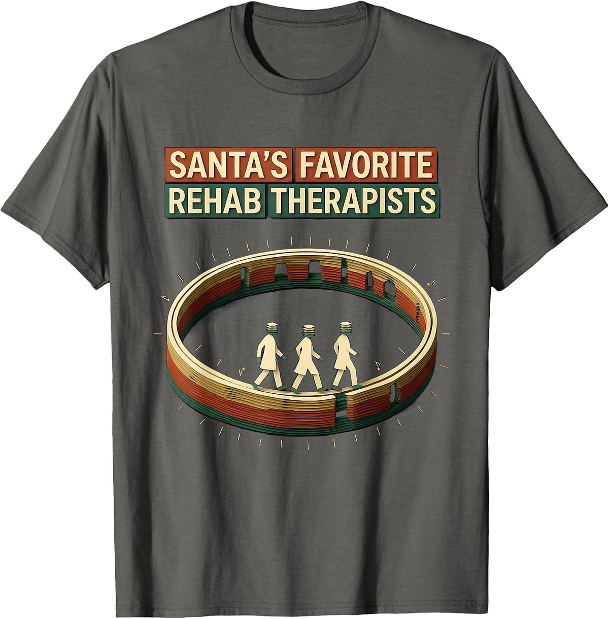 Santa's Favorite Rehab Therapists Funny Physical Therapy T-Shirt - Asphalt Grey