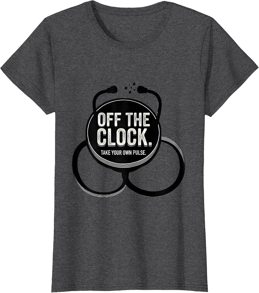 Women's Off The Clock Take Your Own Pulse Funny First Responder T-Shirt - Dark Heather Grey