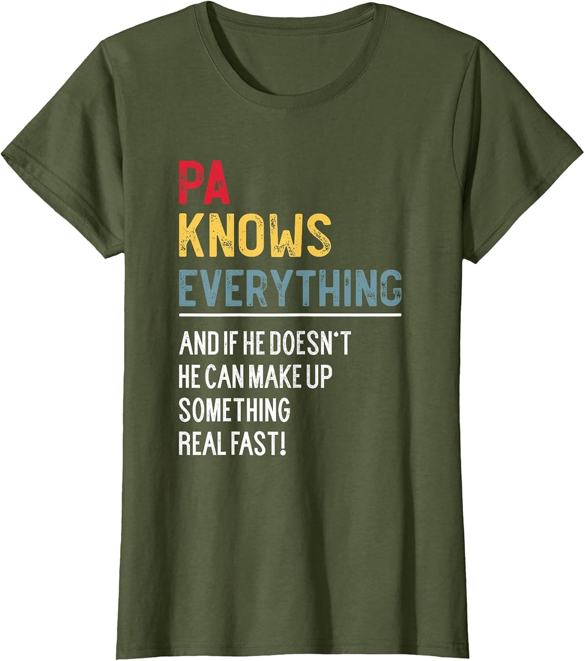 Funny Pa Knows Everything Father's Day for Grandpa T-Shirt - Olive Green