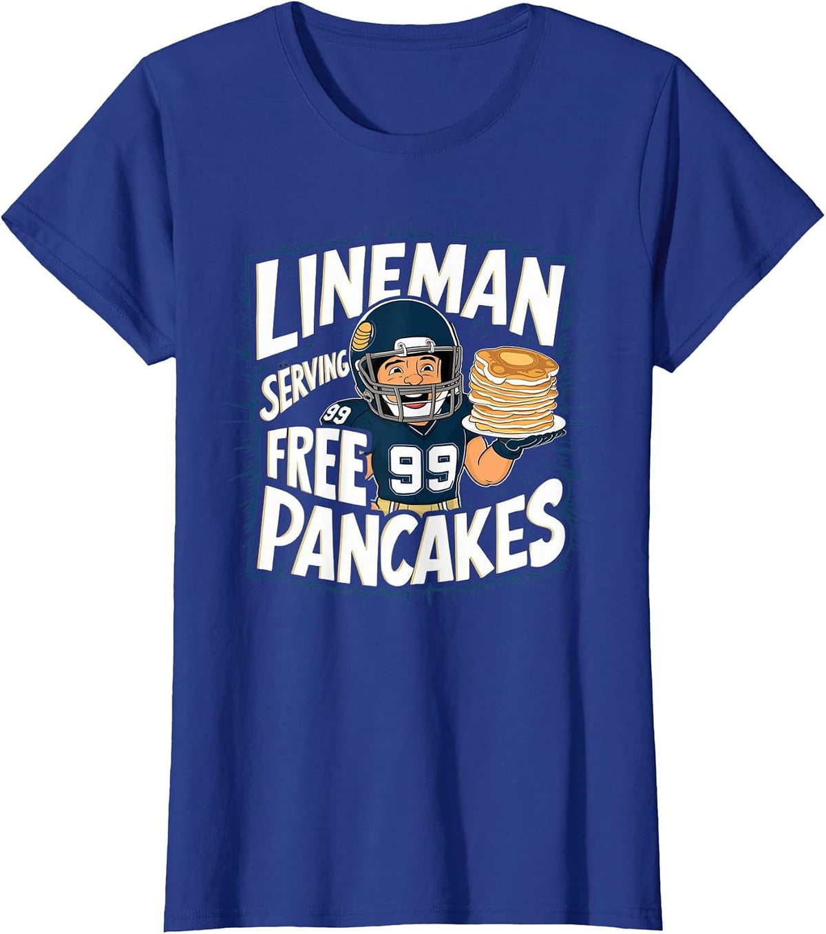 Funny Lineman Serving Pancakes Football OL DL T-Shirt - Royal Blue