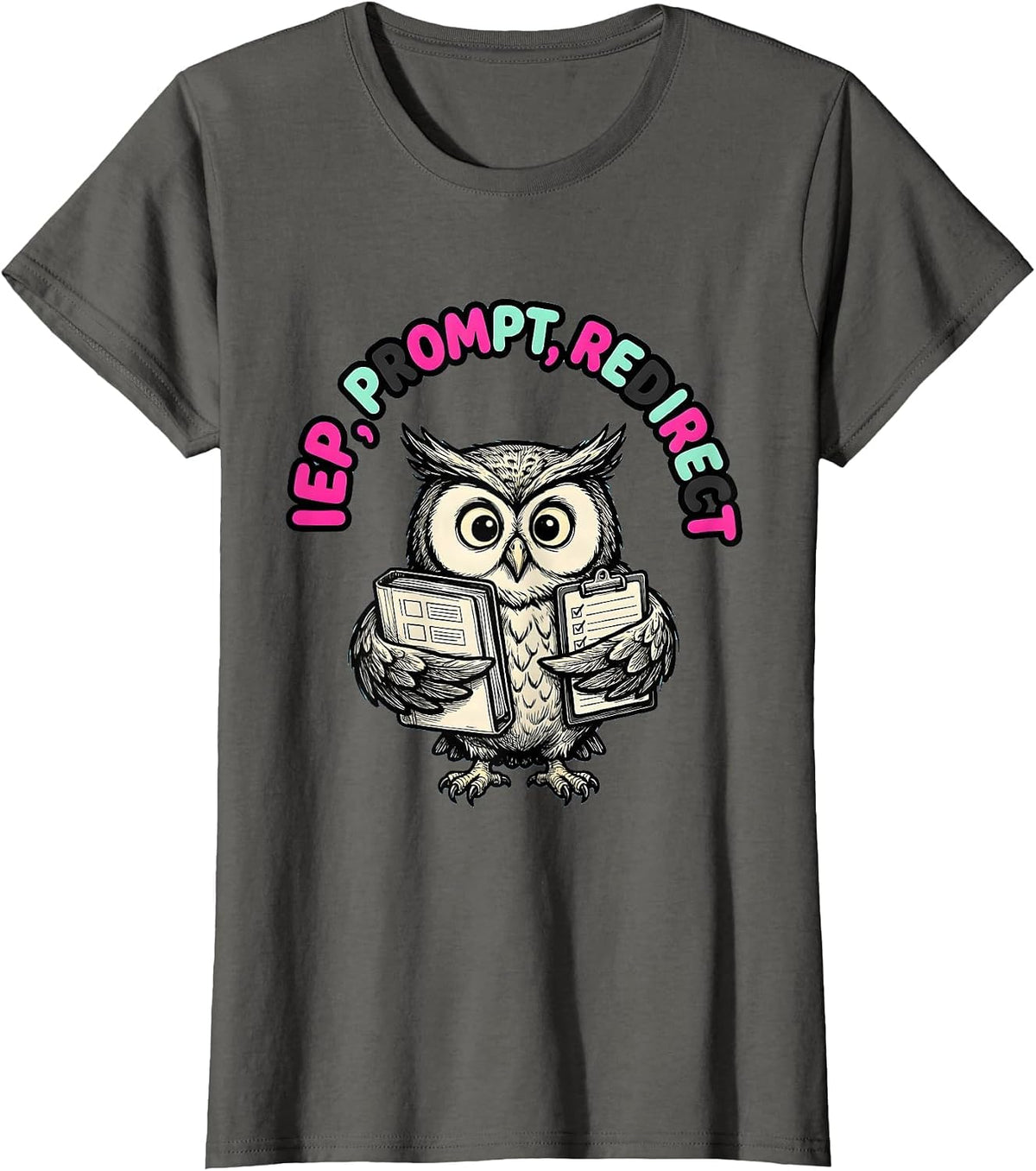 Women's IEP Prompt Redirect Funny Special Education Teacher SPED T-Shirt - Asphalt Grey