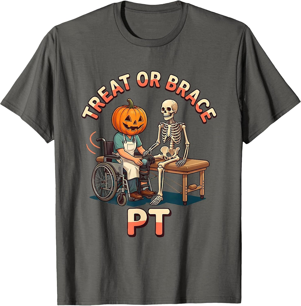 Treat Or Brace PT Funny Physical Therapy Halloween Workwear T-Shirt - Asphalt Grey