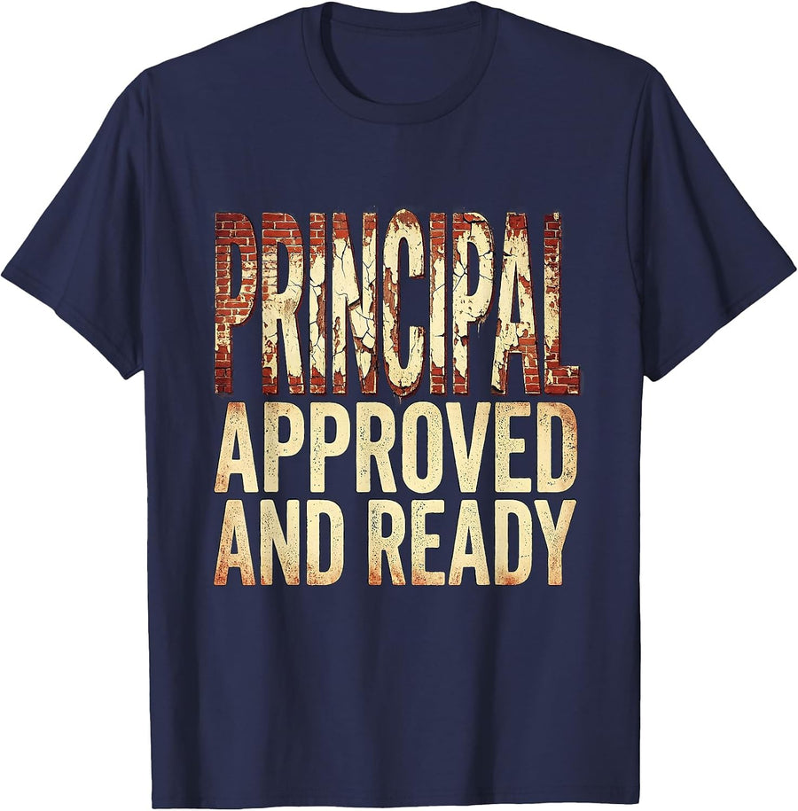 Principal Approved and Ready Educator Design T-Shirt - Navy Blue