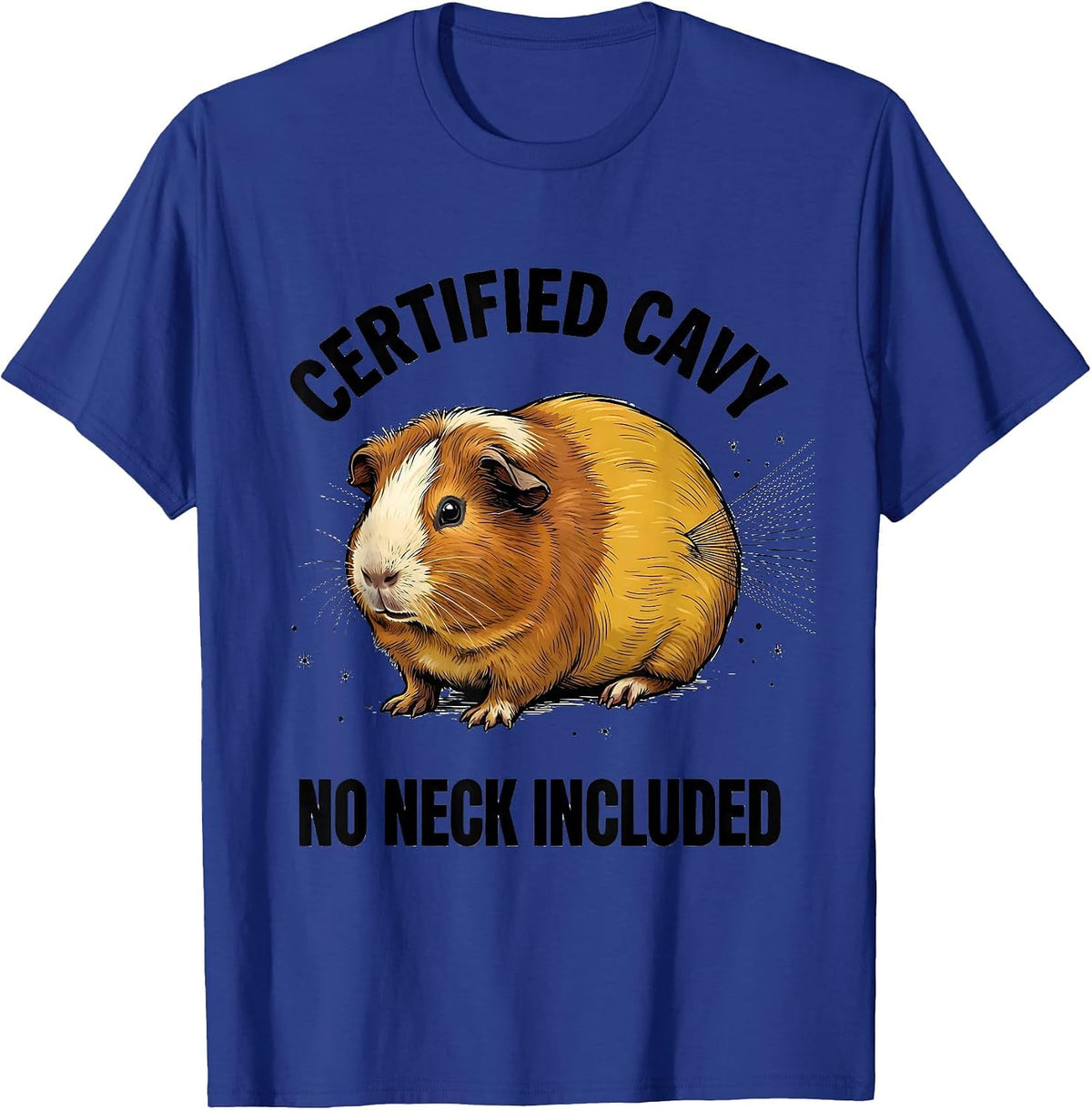Certified Cavy, No Neck Included Funny Guinea Pig Pet Lover T-Shirt - Royal Blue