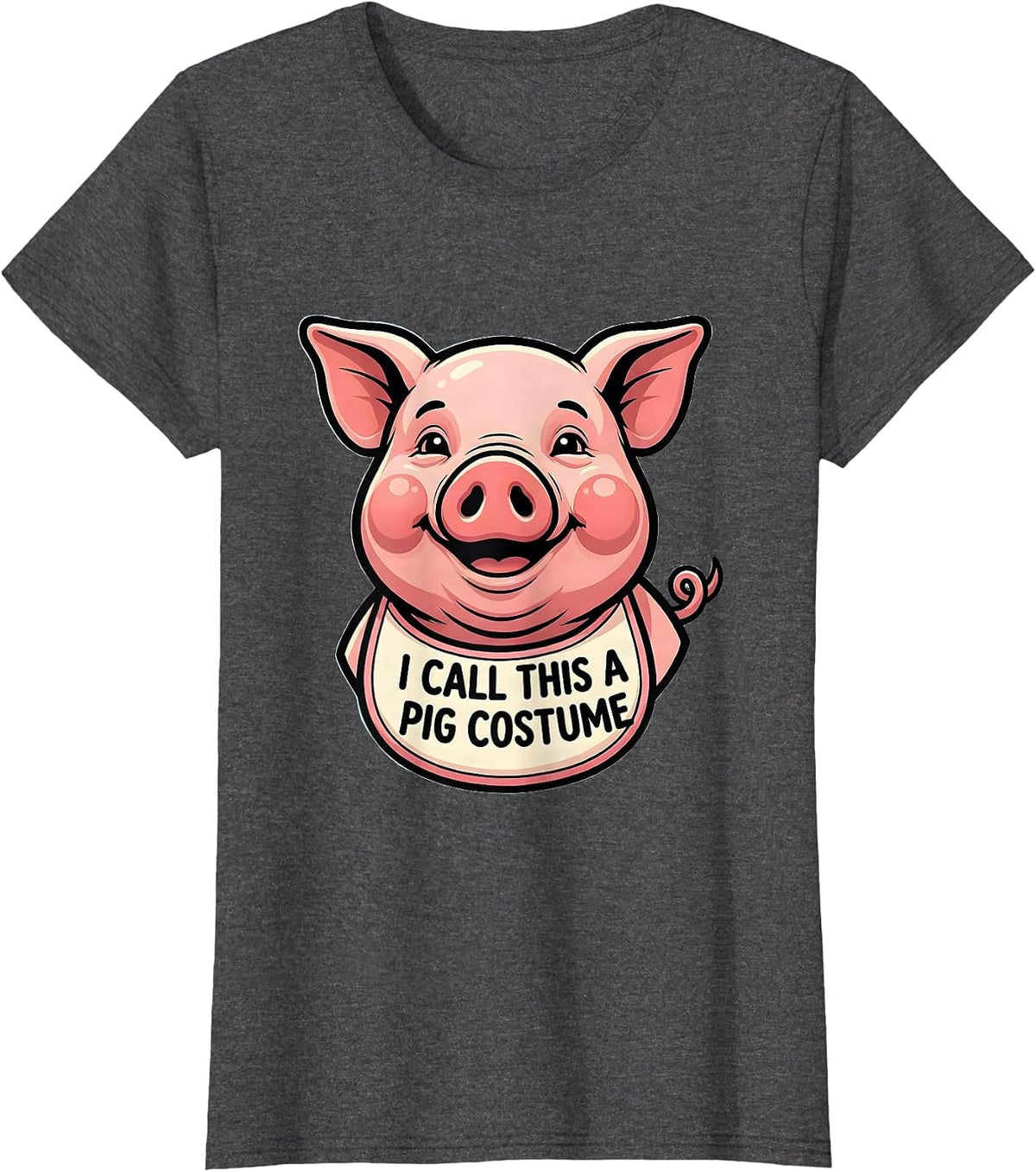 Women's I Call This A Pig Costume Funny Pig Lover Halloween Costume T-Shirt - Dark Heather Grey