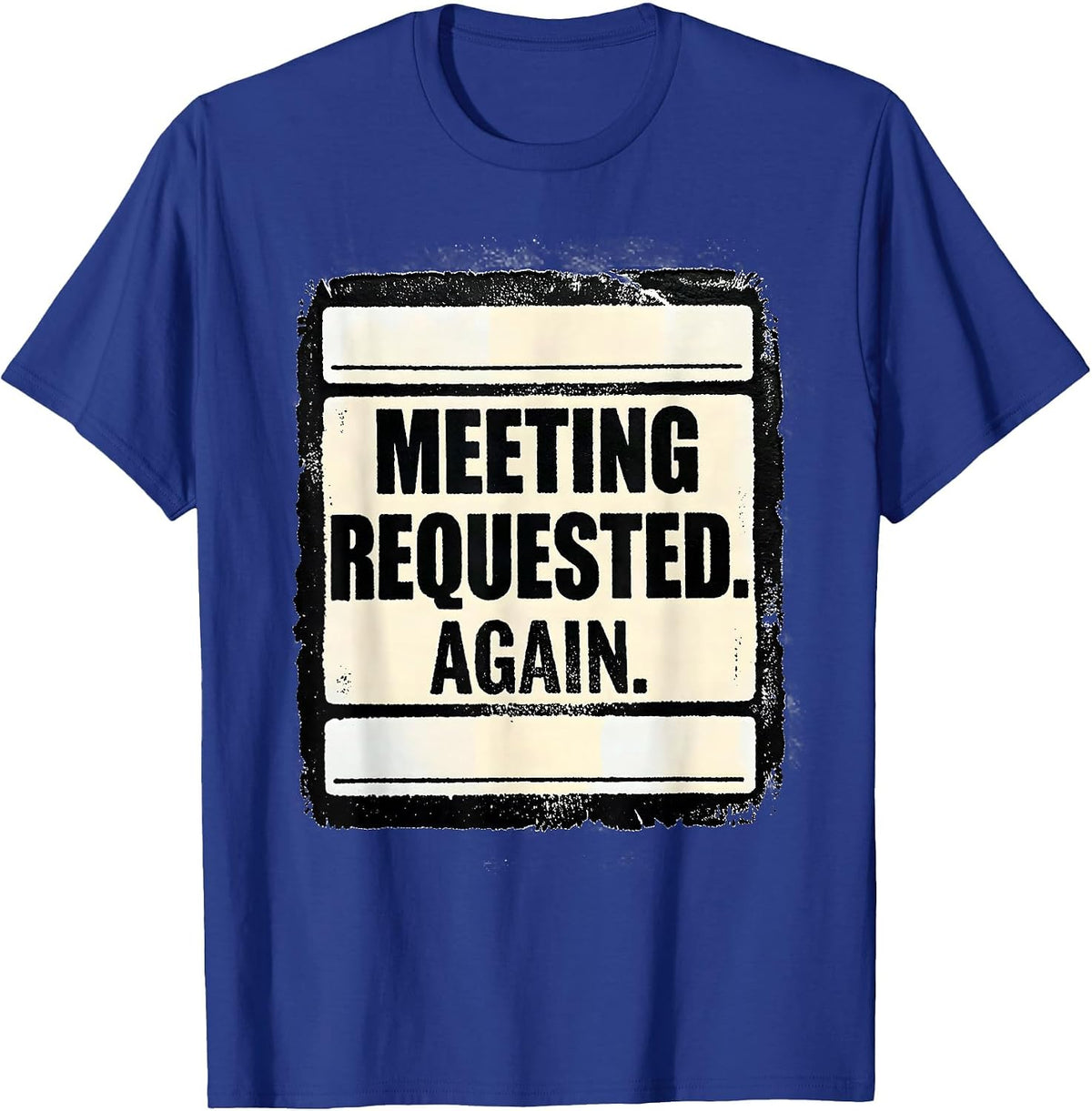 Men's Meeting Requested Again Funny Special Education Teacher SPED T-Shirt - Royal Blue